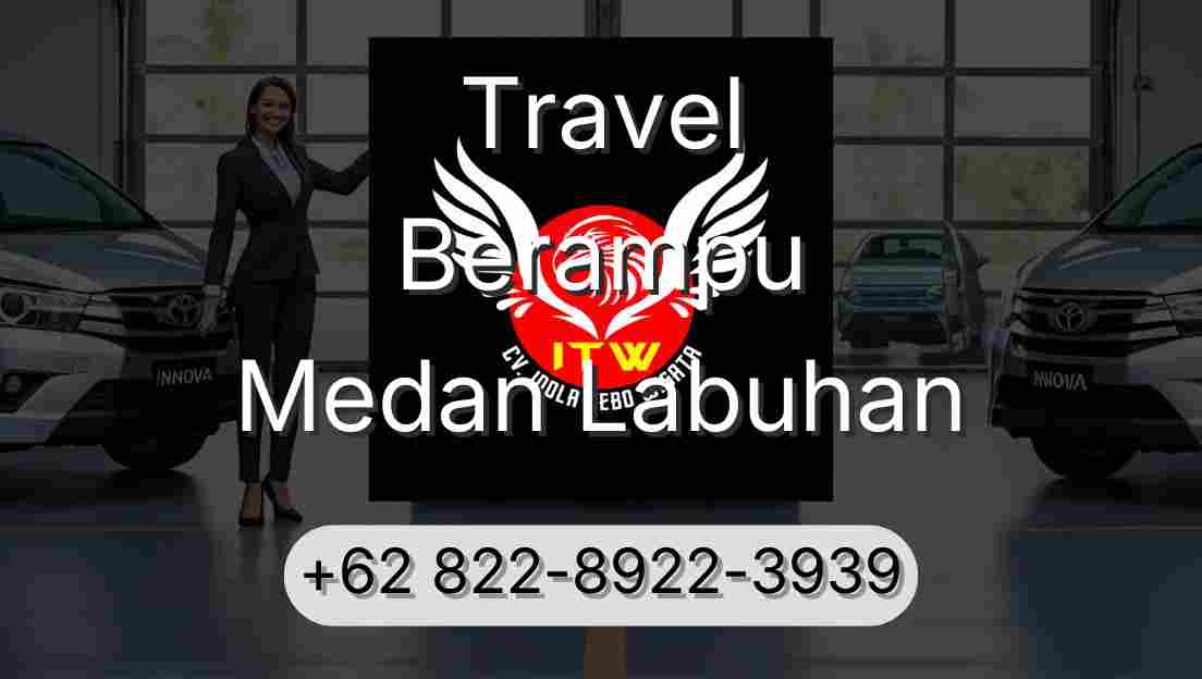 Travel Berampu Medan Labuhan