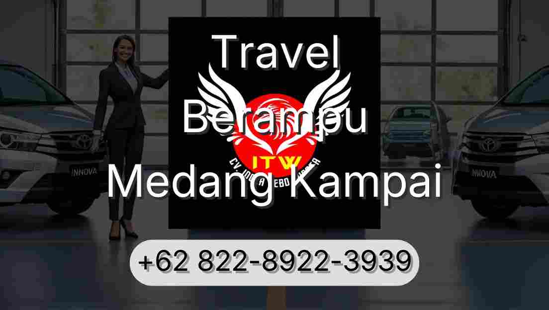 Travel Berampu Medang Kampai