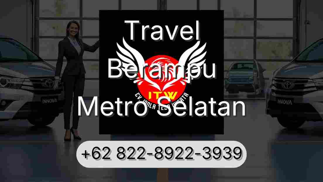 Travel Berampu Metro Selatan