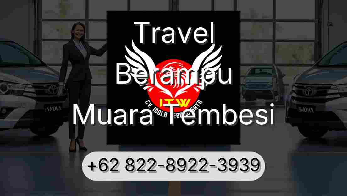 Travel Berampu Muara Tembesi