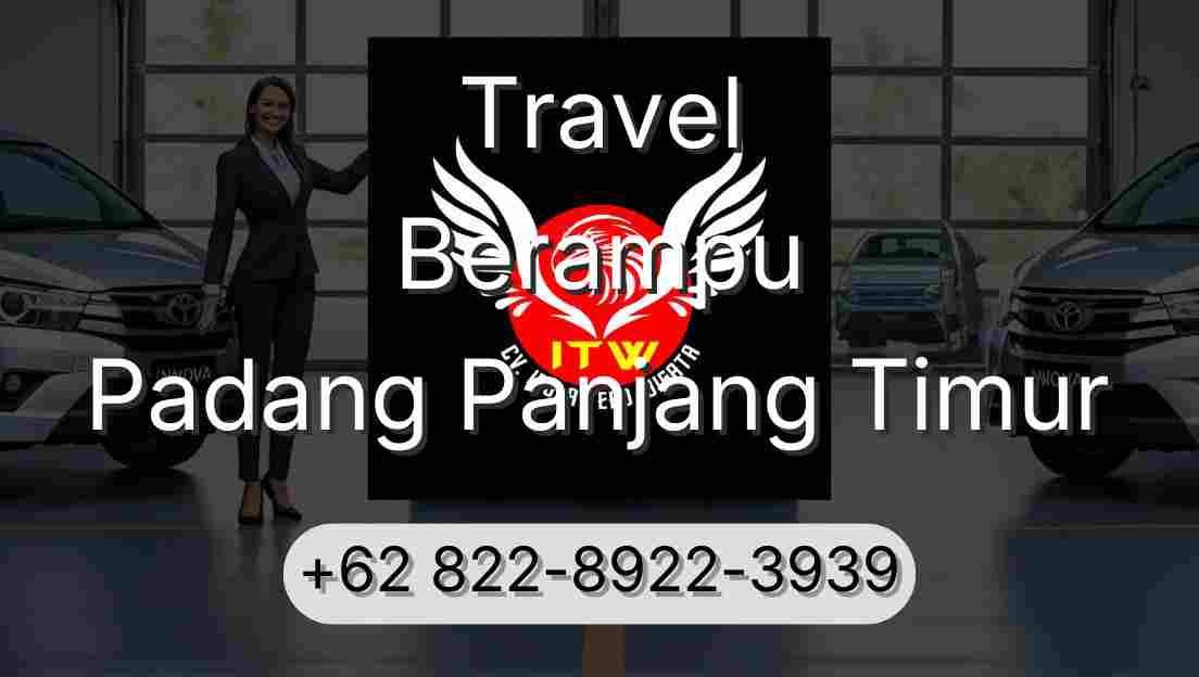 Travel Berampu Padang Panjang Timur