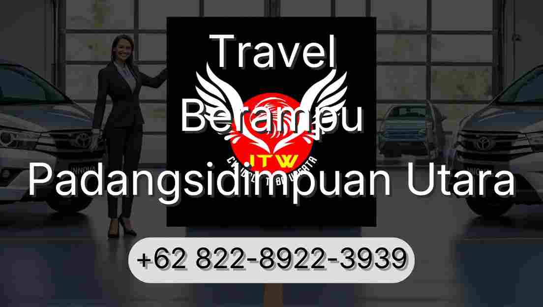 Travel Berampu Padangsidimpuan Utara