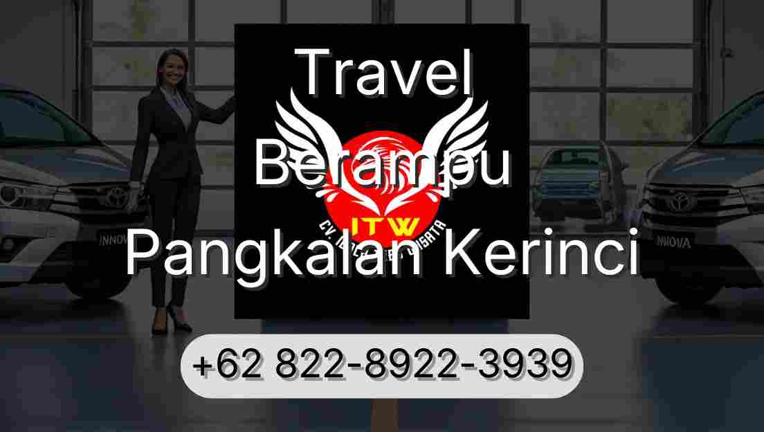 Travel Berampu Pangkalan Kerinci