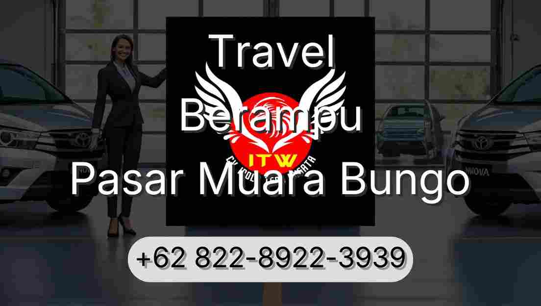 Travel Berampu Pasar Muara Bungo