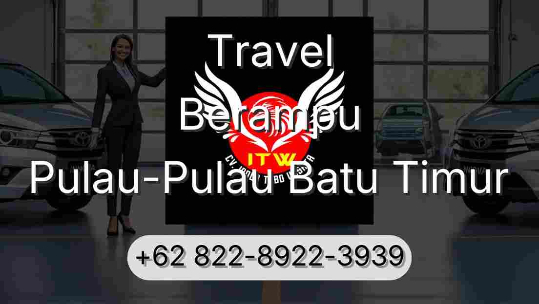 Travel Berampu Pulau-Pulau Batu Timur