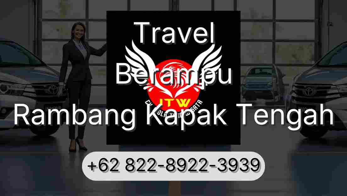 Travel Berampu Rambang Kapak Tengah
