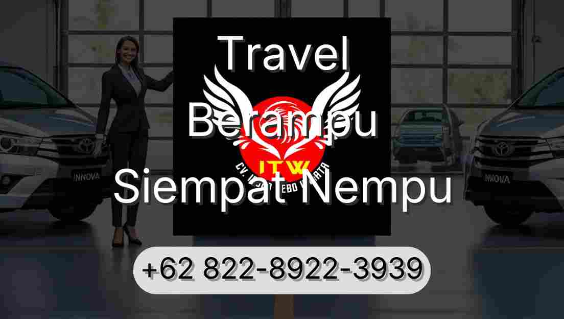 Travel Berampu Siempat Nempu