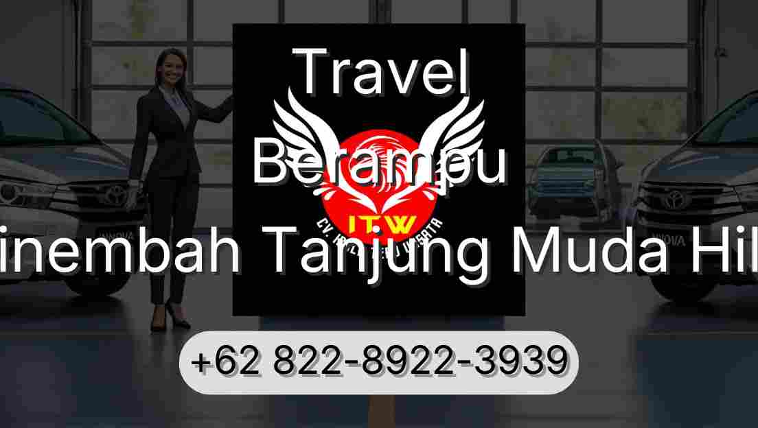 Travel Berampu Sinembah Tanjung Muda Hilir
