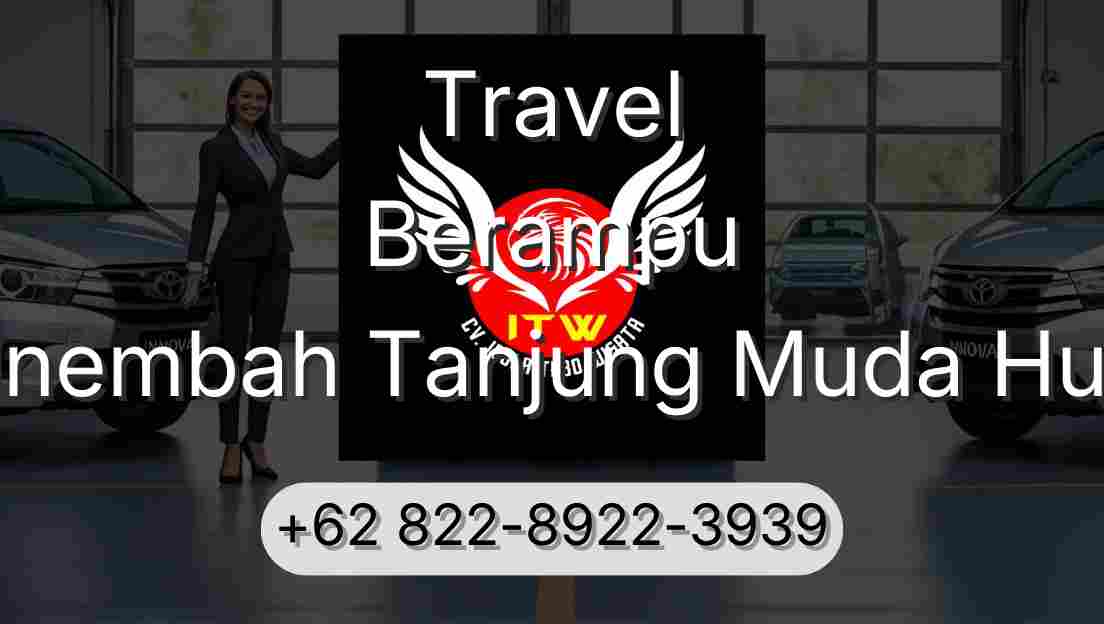 Travel Berampu Sinembah Tanjung Muda Hulu