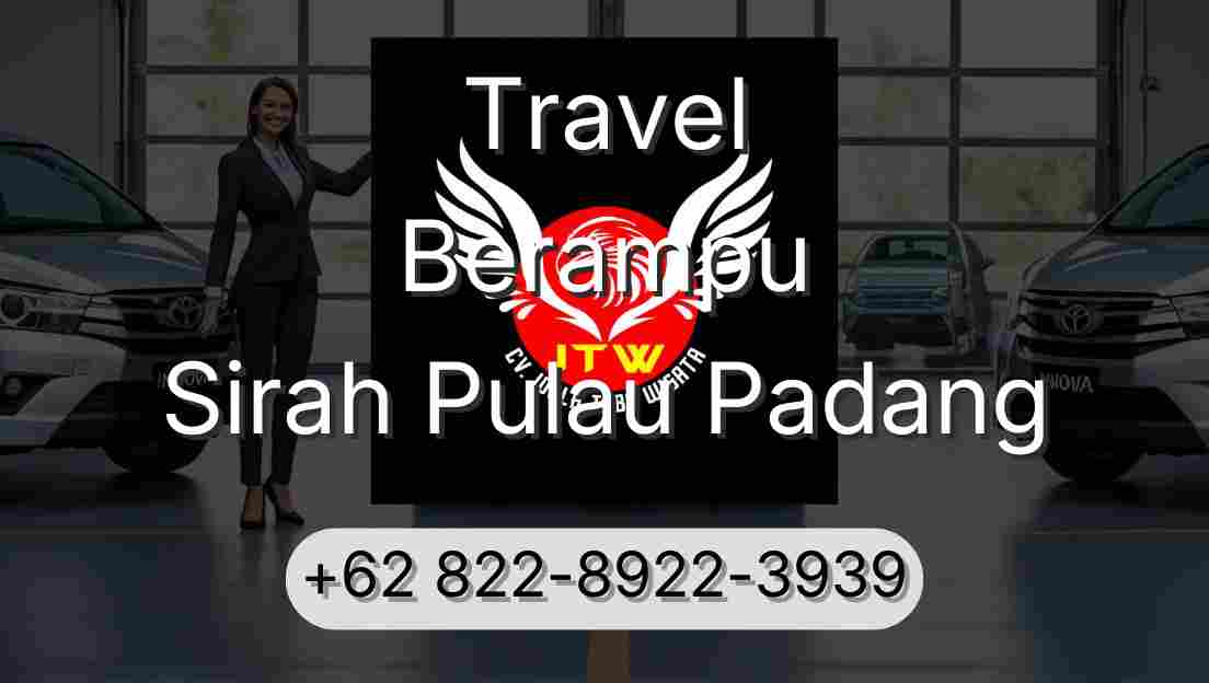 Travel Berampu Sirah Pulau Padang