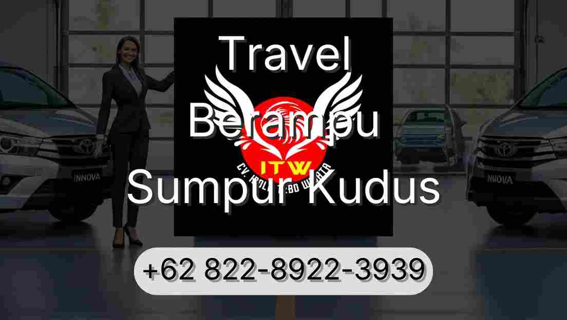Travel Berampu Sumpur Kudus