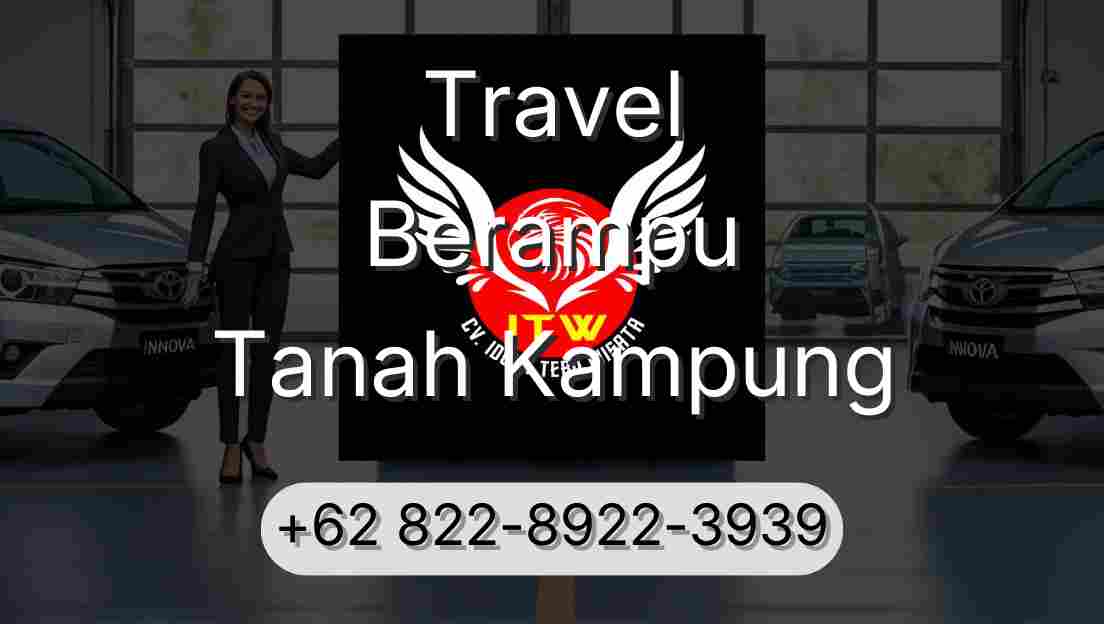 Travel Berampu Tanah Kampung
