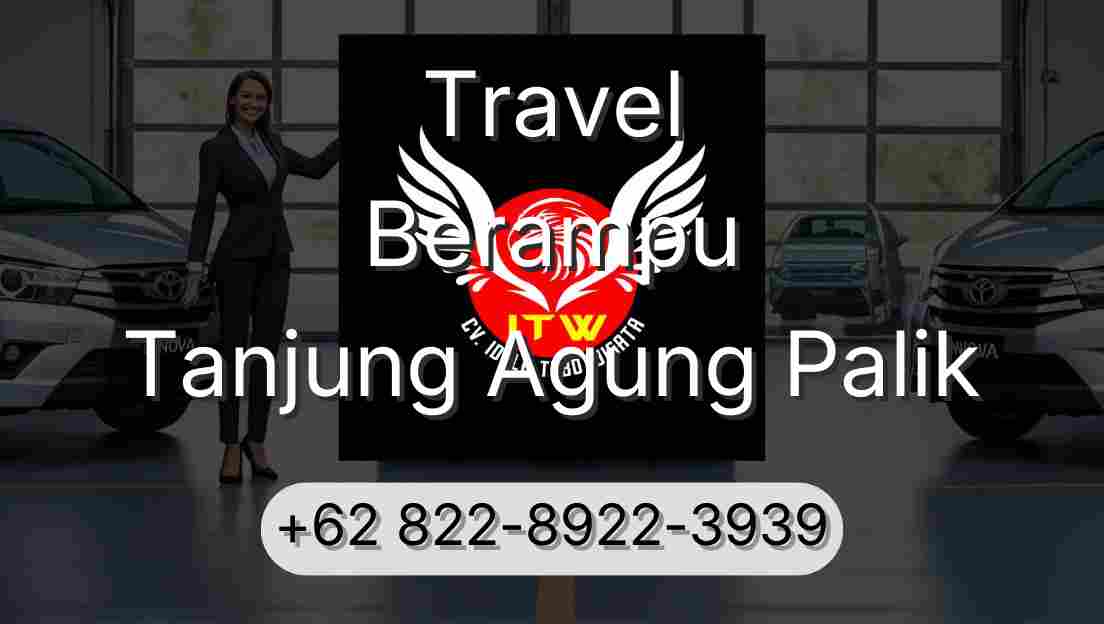 Travel Berampu Tanjung Agung Palik