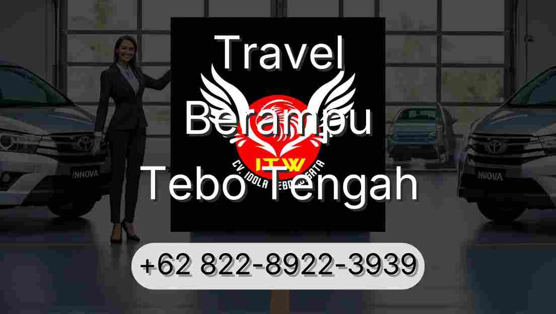 Travel Berampu Tebo Tengah