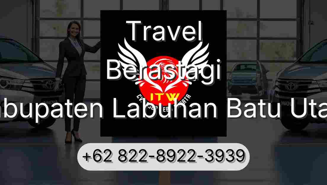 Travel Berastagi Kabupaten Labuhan Batu Utara