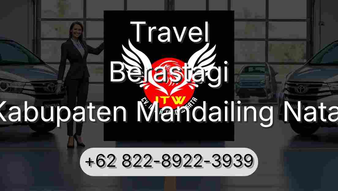 Travel Berastagi Kabupaten Mandailing Natal