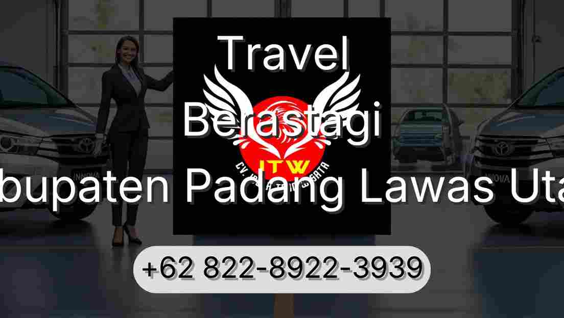 Travel Berastagi Kabupaten Padang Lawas Utara