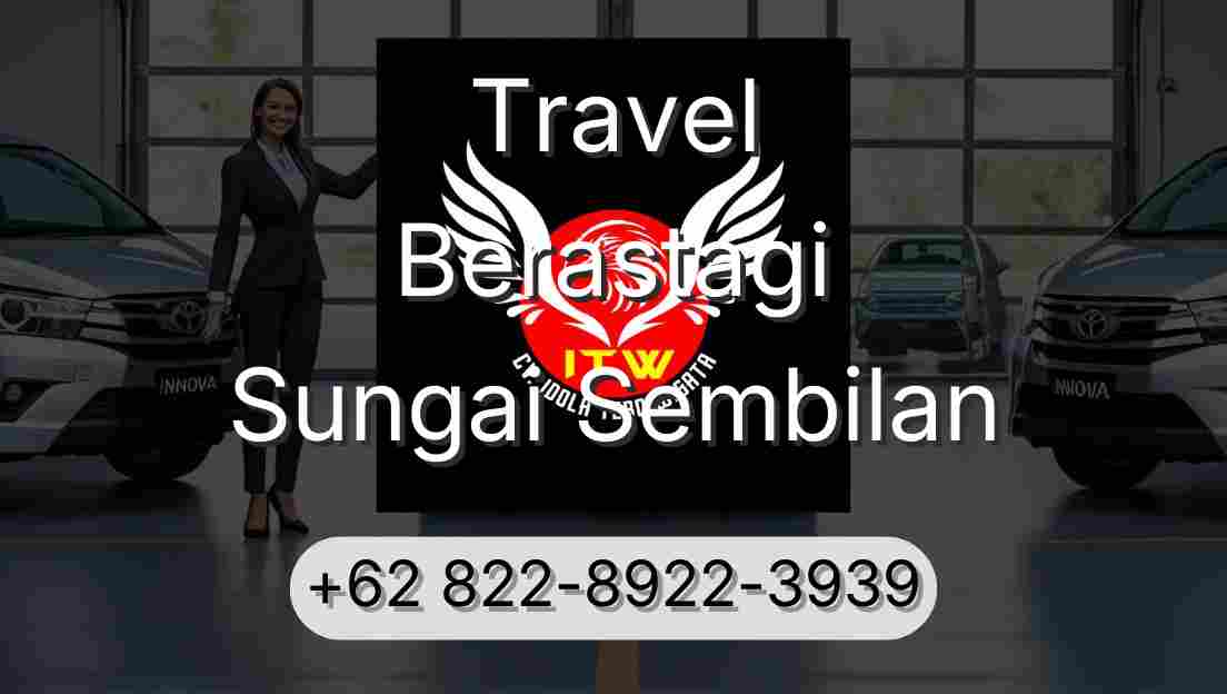 Travel Berastagi Sungai Sembilan