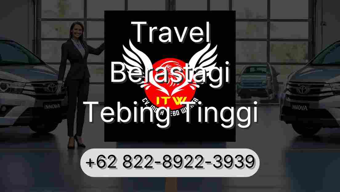 Travel Berastagi Tebing Tinggi