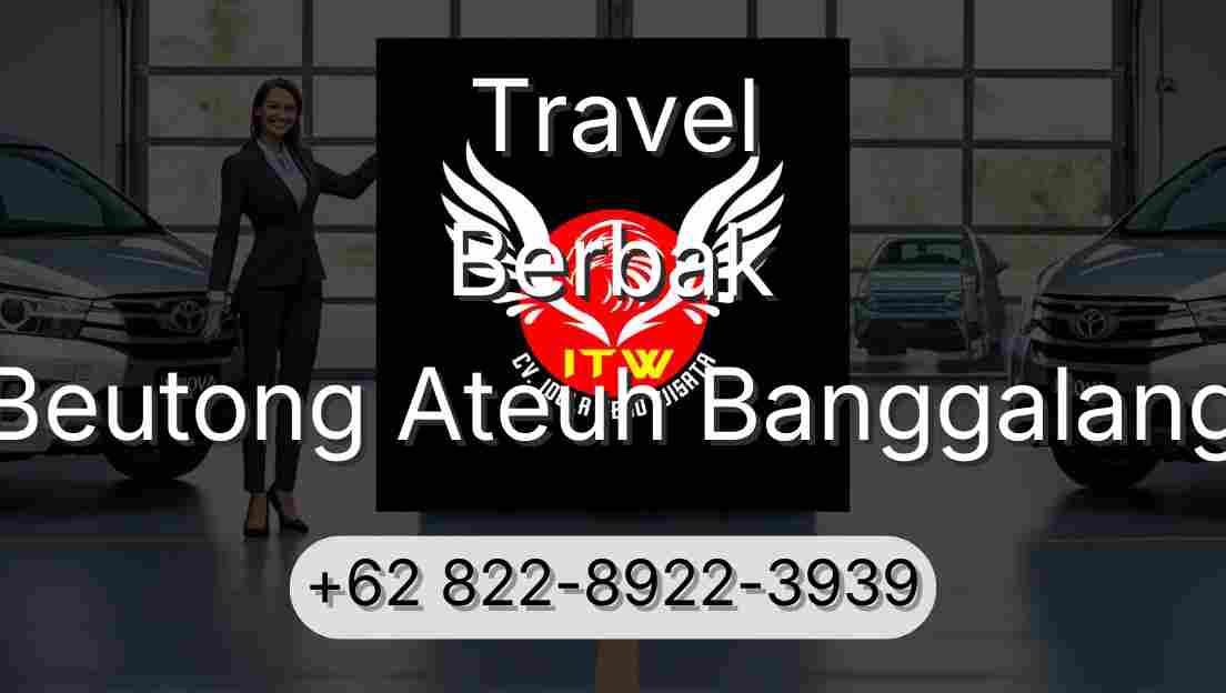 Travel Berbak Beutong Ateuh Banggalang