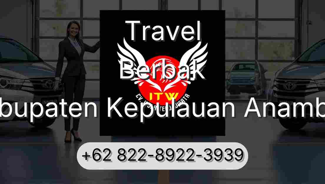 Travel Berbak Kabupaten Kepulauan Anambas
