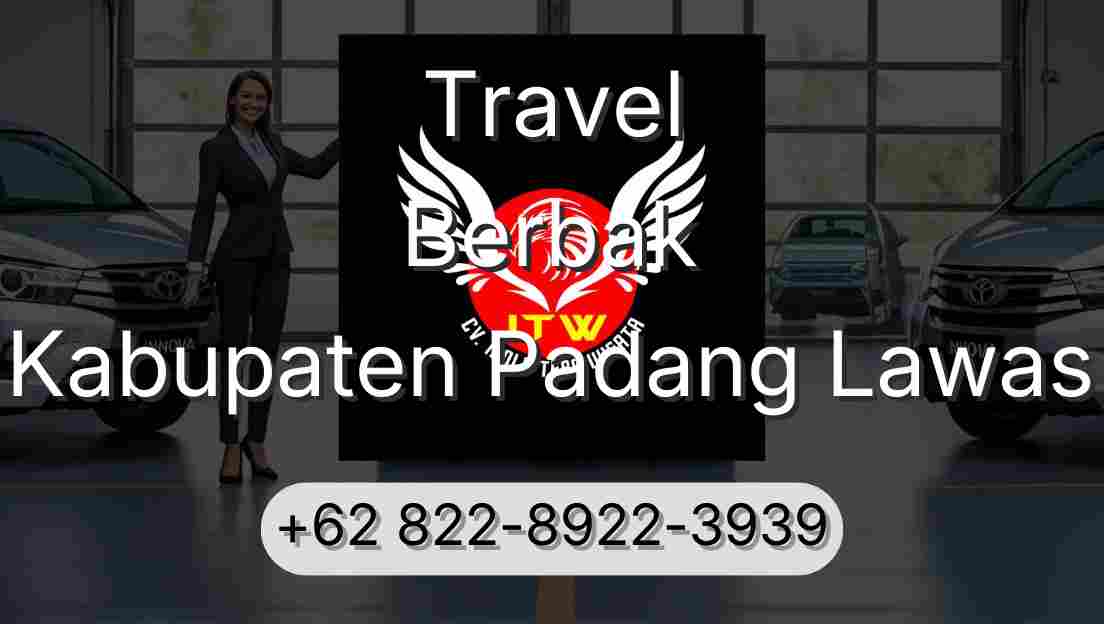 Travel Berbak Kabupaten Padang Lawas