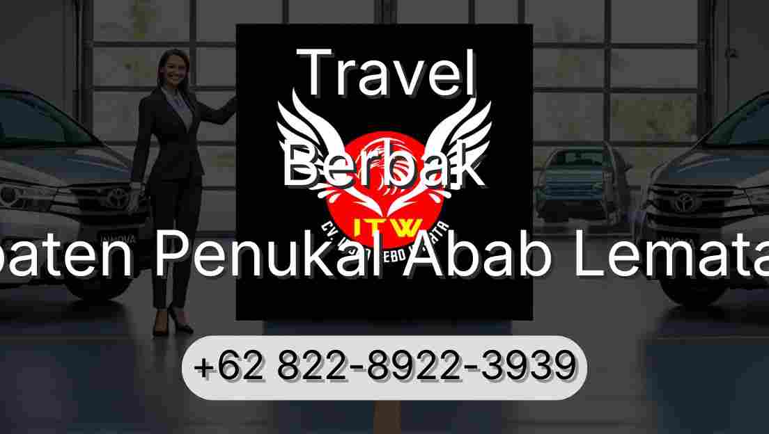 Travel Berbak Kabupaten Penukal Abab Lematang Ilir
