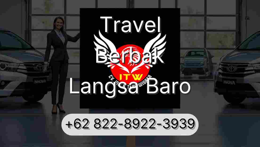 Travel Berbak Langsa Baro