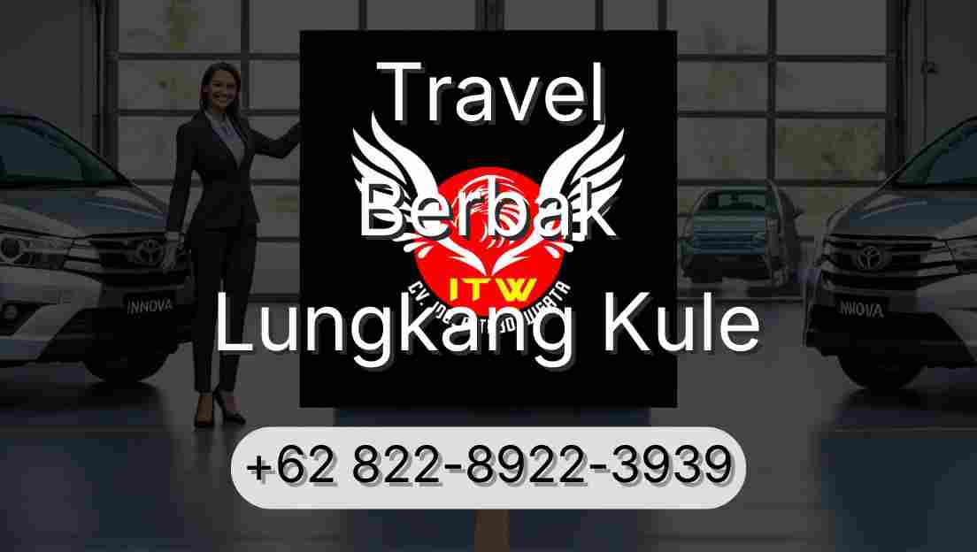 Travel Berbak Lungkang Kule