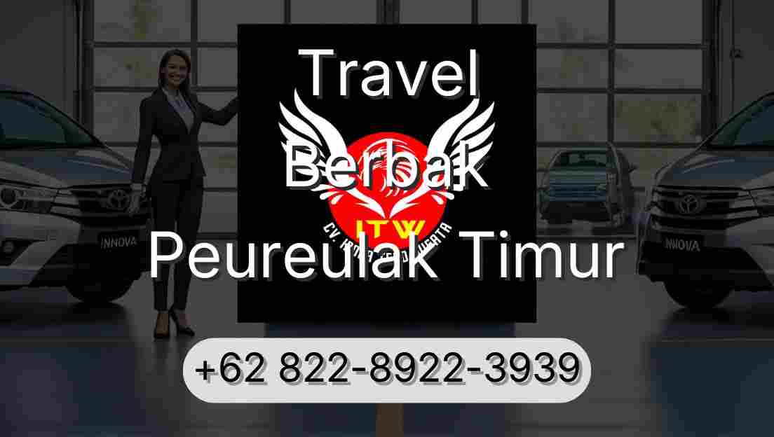 Travel Berbak Peureulak Timur