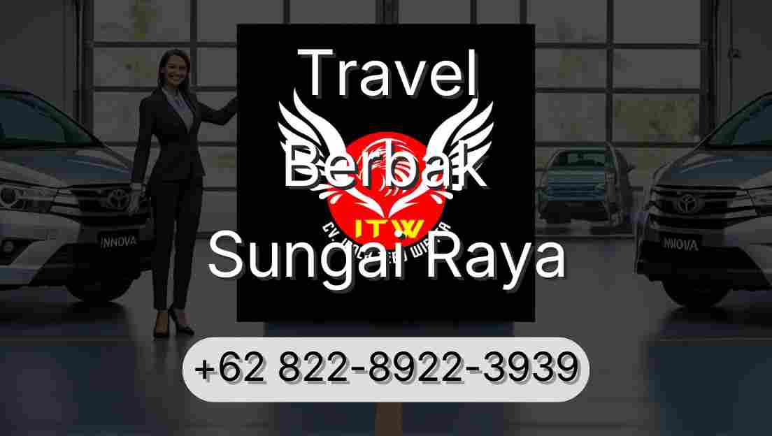 Travel Berbak Sungai Raya