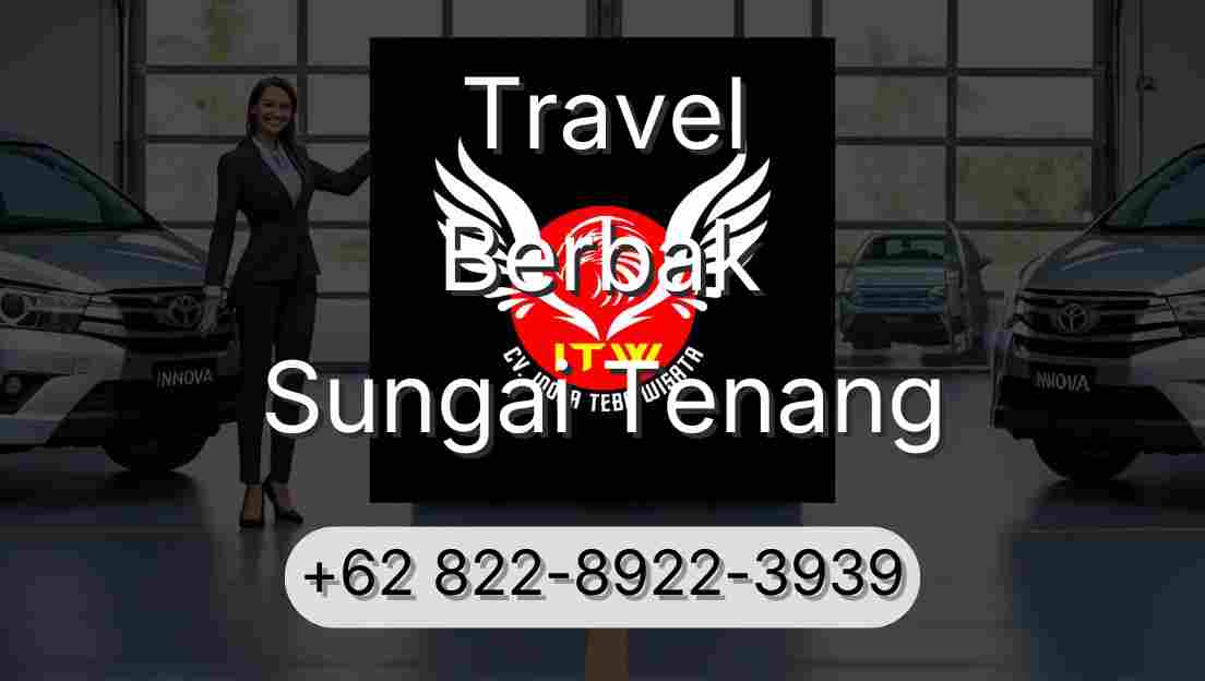 Travel Berbak Sungai Tenang