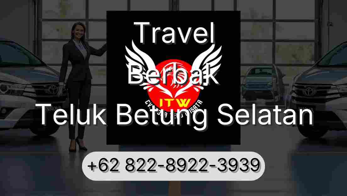 Travel Berbak Teluk Betung Selatan