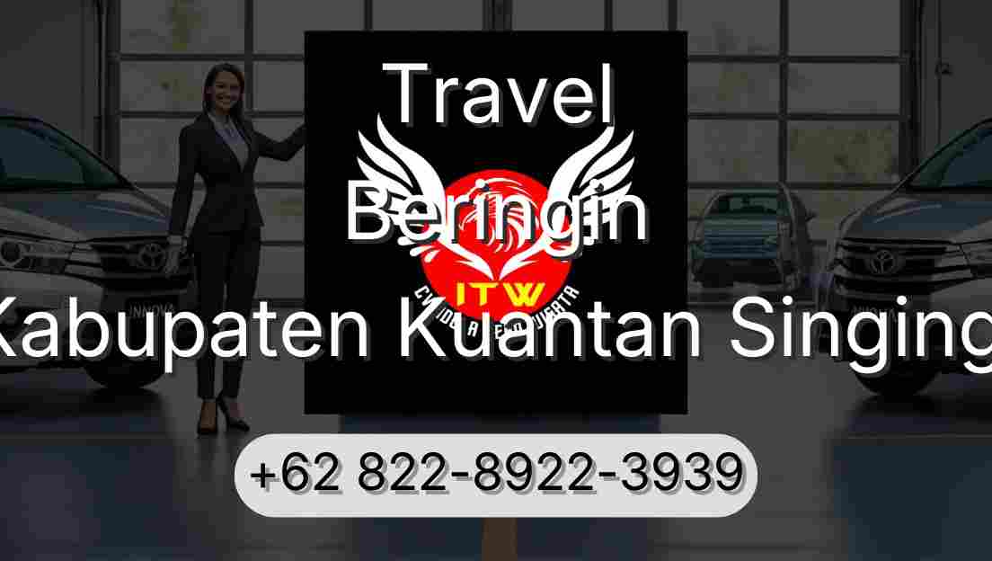 Travel Beringin Kabupaten Kuantan Singingi
