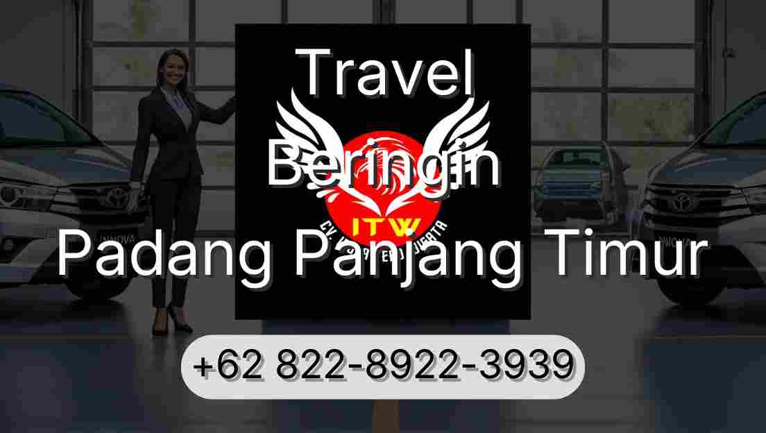 Travel Beringin Padang Panjang Timur