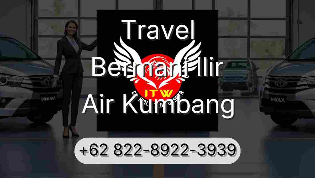 Travel Bermani Ilir Air Kumbang