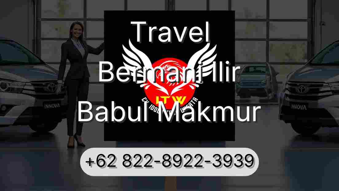 Travel Bermani Ilir Babul Makmur