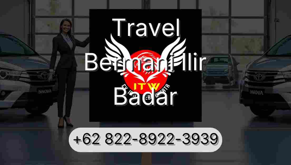 Travel Bermani Ilir Badar