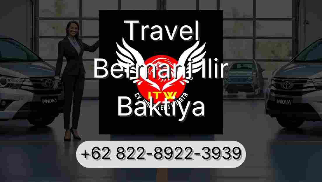 Travel Bermani Ilir Baktiya