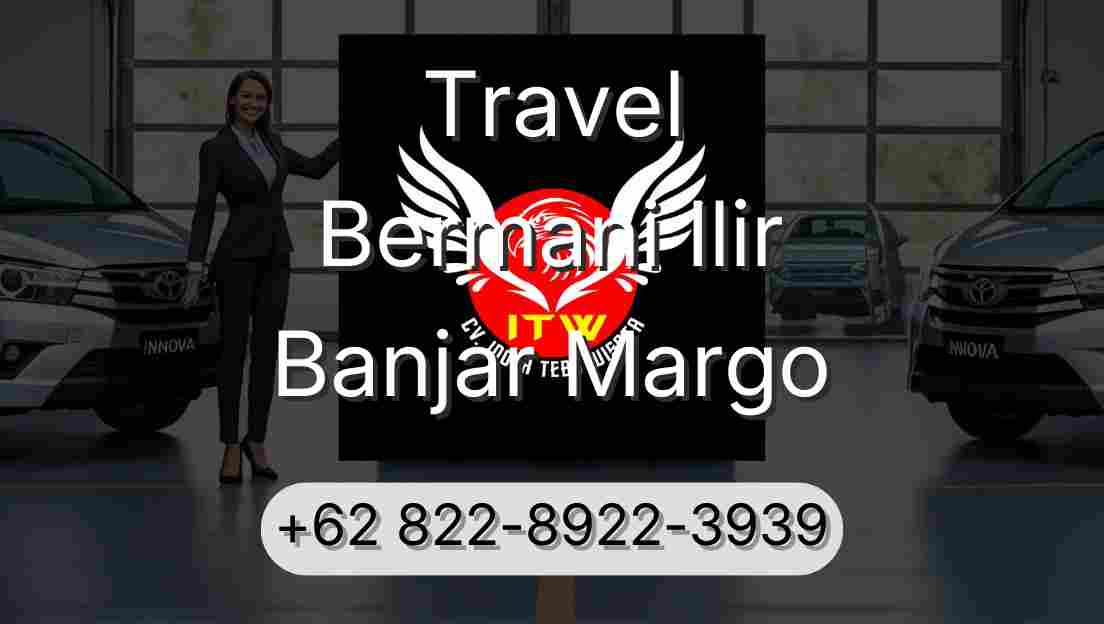 Travel Bermani Ilir Banjar Margo