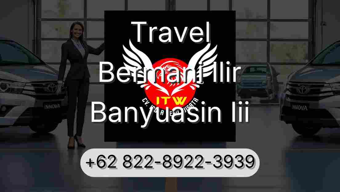 Travel Bermani Ilir Banyuasin Iii