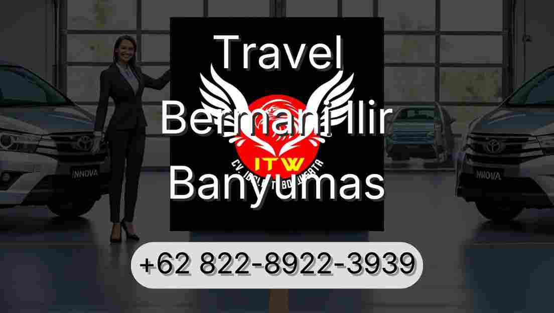 Travel Bermani Ilir Banyumas