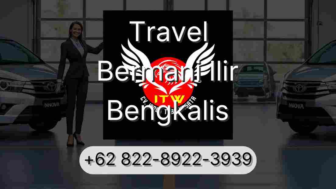 Travel Bermani Ilir Bengkalis