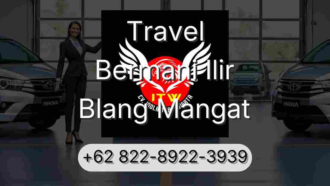 Travel Bermani Ilir Blang Mangat