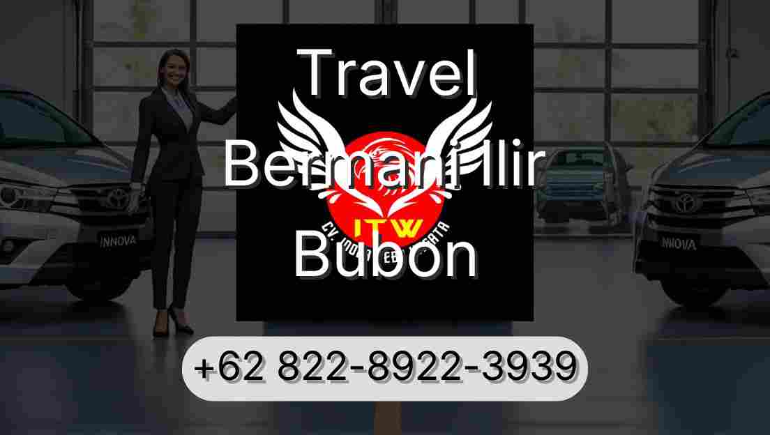 Travel Bermani Ilir Bubon