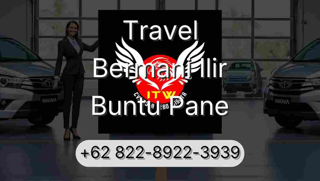 Travel Bermani Ilir Buntu Pane