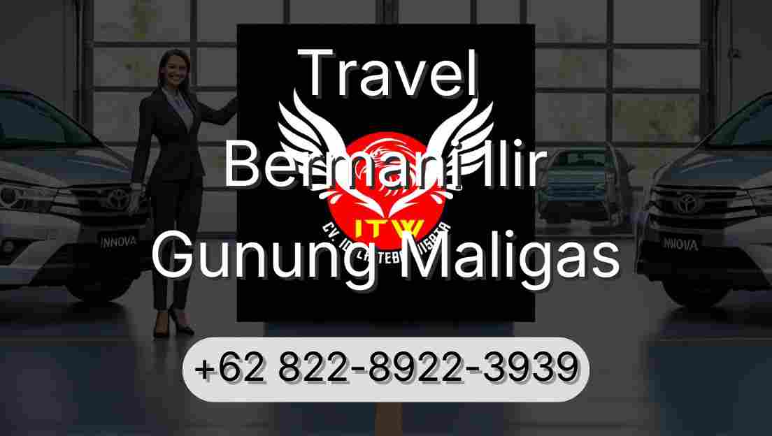 Travel Bermani Ilir Gunung Maligas