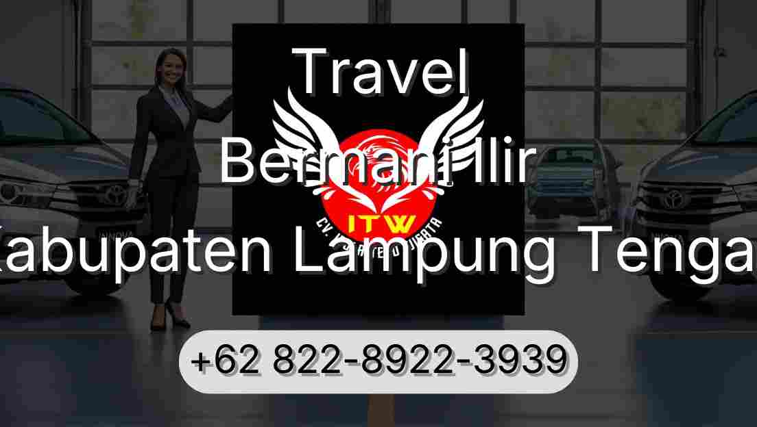 Travel Bermani Ilir Kabupaten Lampung Tengah