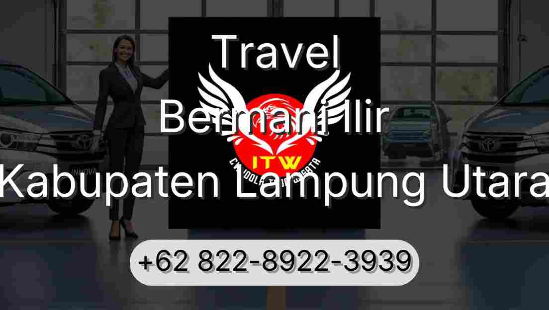 Travel Bermani Ilir Kabupaten Lampung Utara