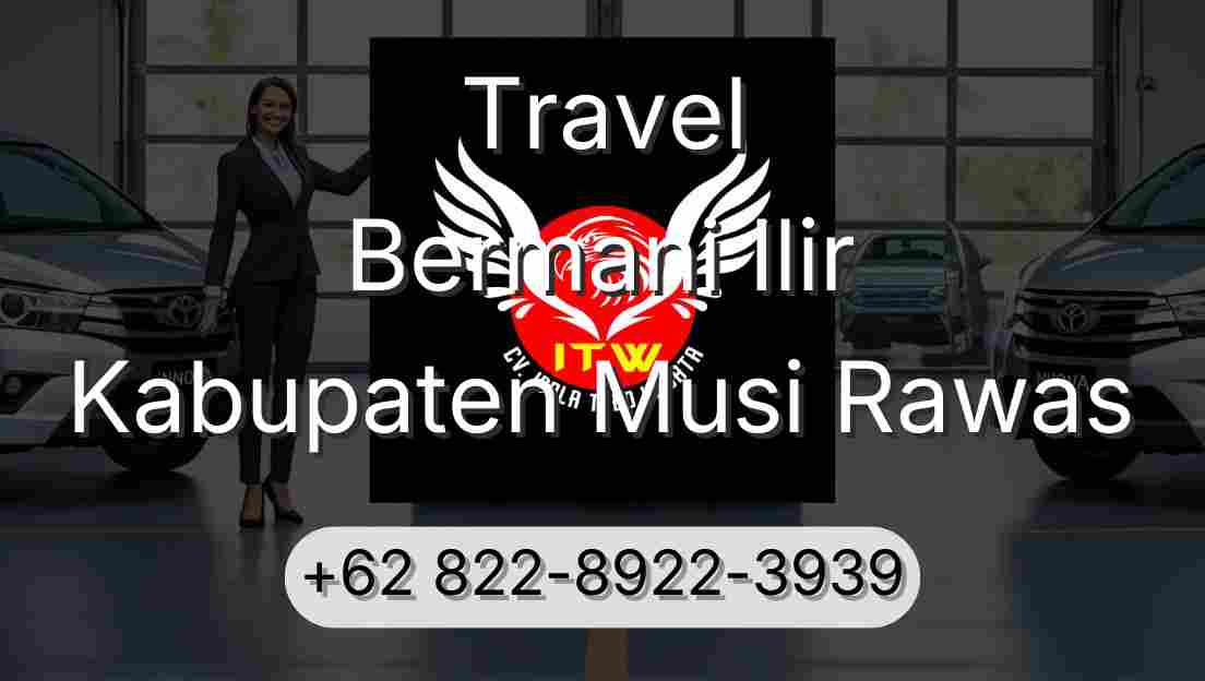 Travel Bermani Ilir Kabupaten Musi Rawas
